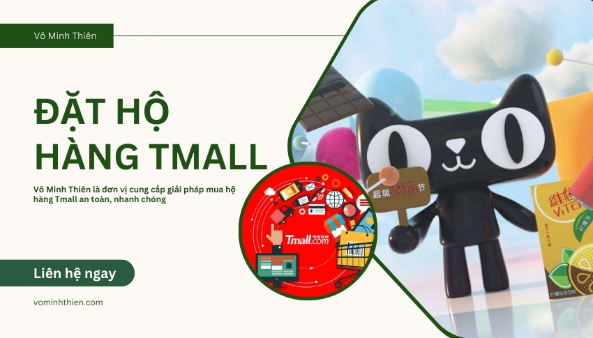 Dịch vụ đặt hộ hàng Tmall tại Võ Minh Thiên