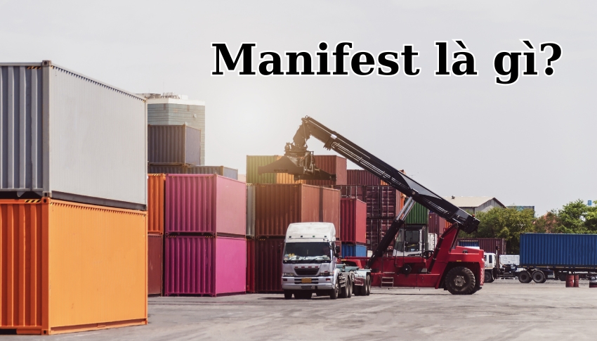 Giải nghĩa khai Manifest là gì?