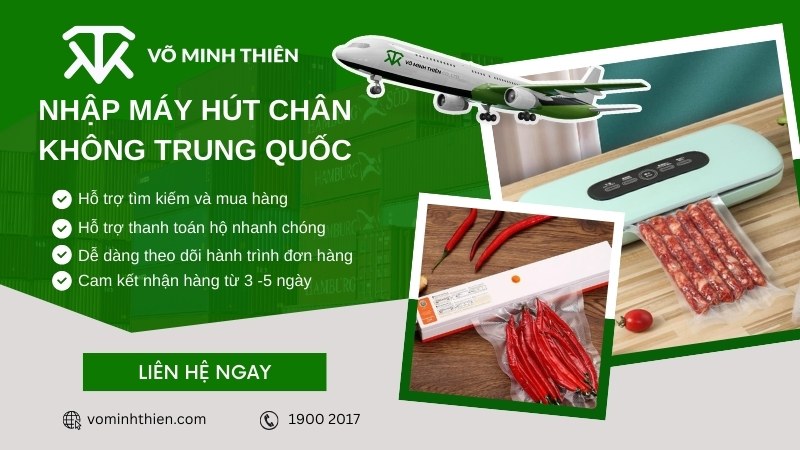 Võ Minh Thiên chuyên nhập máy hút chân không Trung Quốc chất lượng, giá tốt