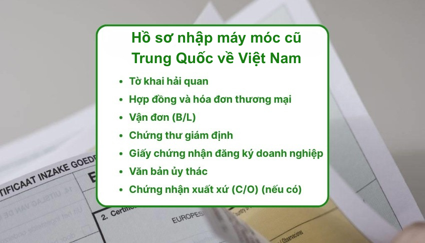 Hồ sơ nhập máy móc cũ Trung Quốc về Việt Nam
