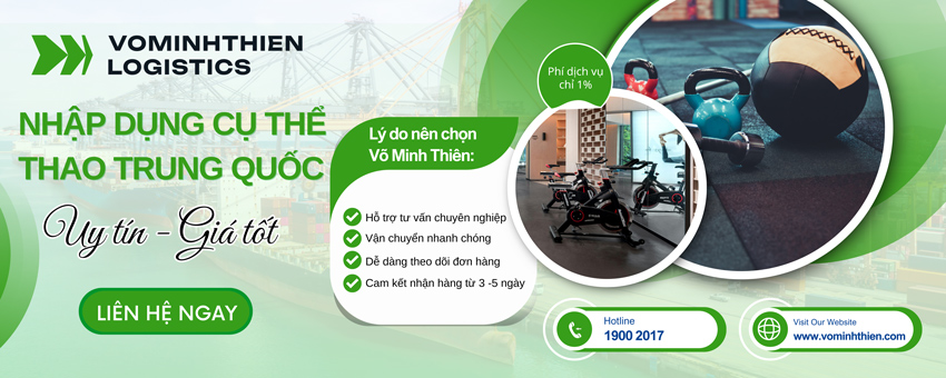 Nhập nguồn hàng dụng cụ thể thao Trung Quốc giá rẻ, uy tín Võ Minh Thiên