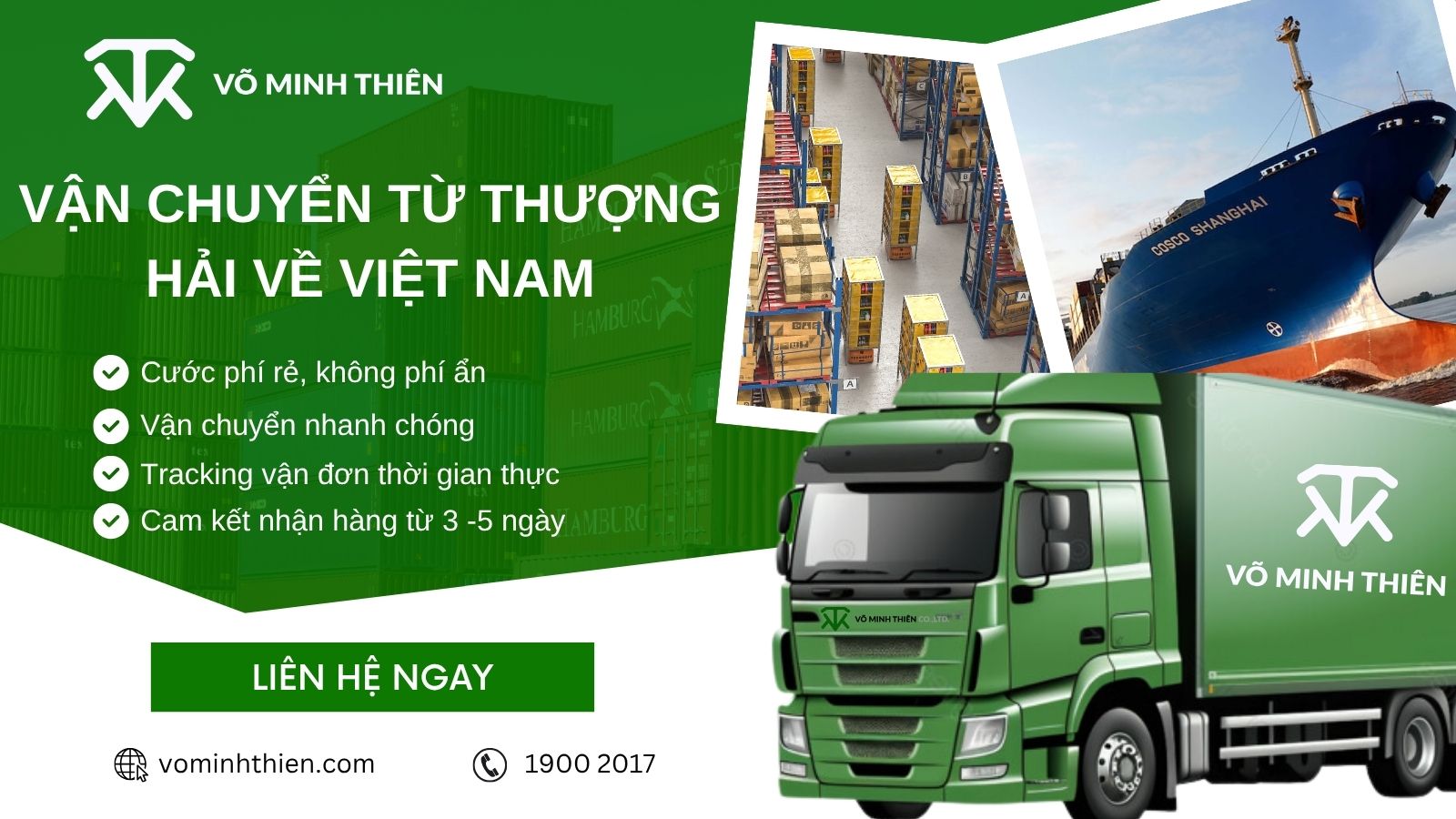 Võ Minh Thiên vận chuyển hàng hóa từ Shanghai về Việt Nam trọn gói Võ Minh Thiên vận chuyển hàng hóa từ Shanghai về Việt Nam trọn gói