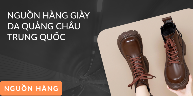 Nguồn hàng giày da Quảng Châu
