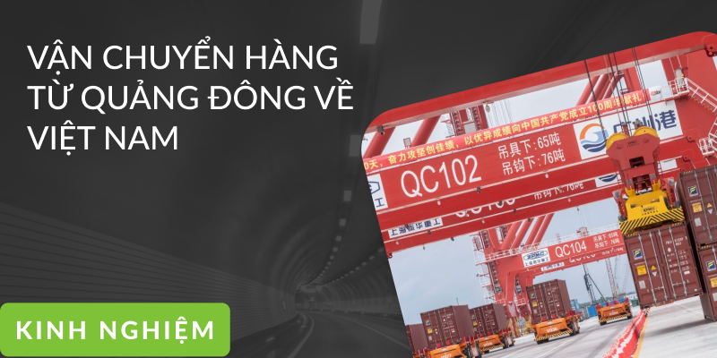 Vận chuyển hàng từ Quảng Đông về Việt Nam